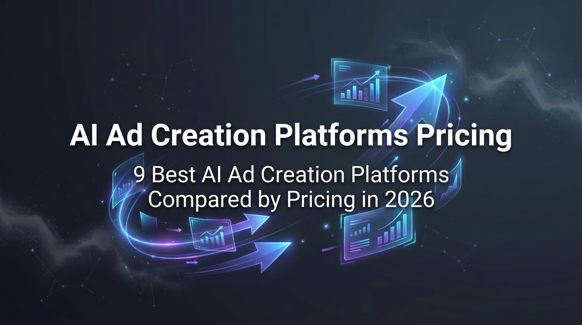 Featured image for: 9 Best AI Ad Creation Platforms Compared by Pricing in 2026