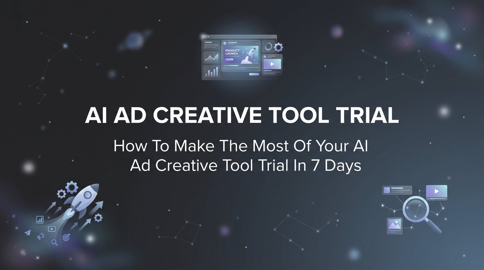 Featured image for: How to Make the Most of Your AI Ad Creative Tool Trial in 7 Days