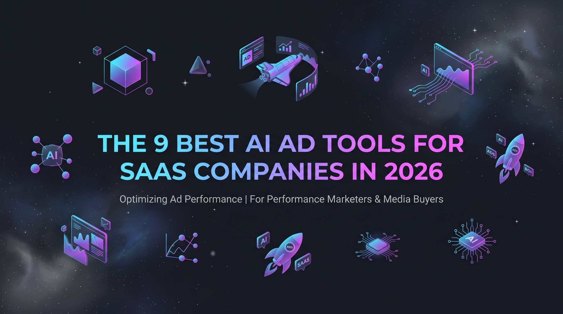 Featured image for: 9 Best AI Ad Tools for SaaS Companies in 2026