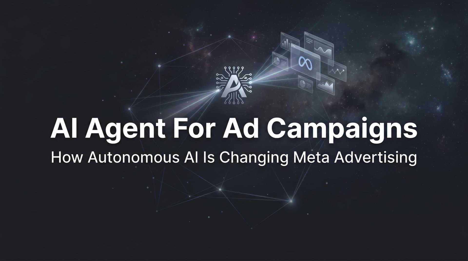 Featured image for: AI Agent for Ad Campaigns: How Autonomous AI Is Changing Meta Advertising