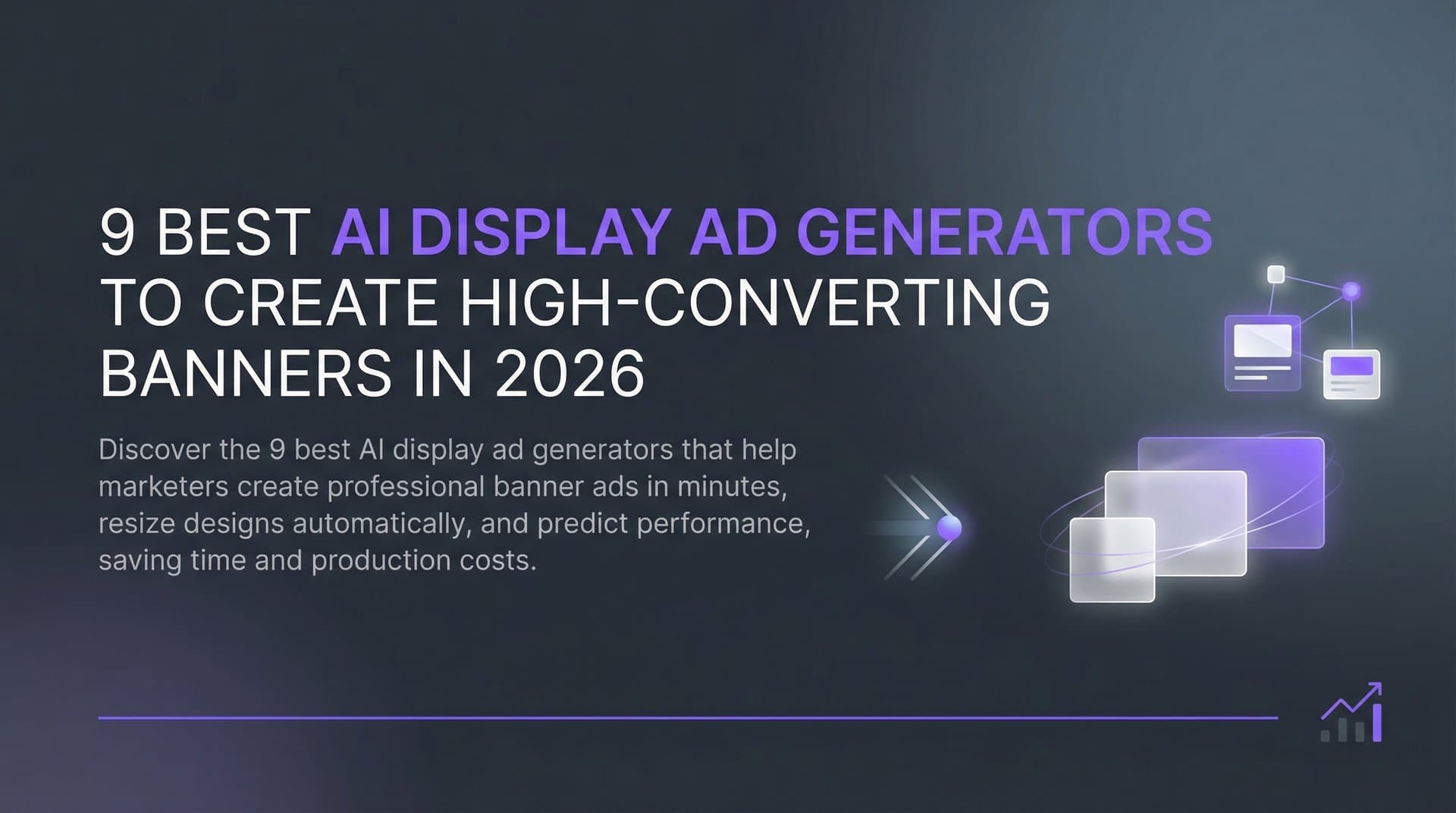 Featured image for: 9 Best AI Display Ad Generators to Create High-Converting Banners in 2026