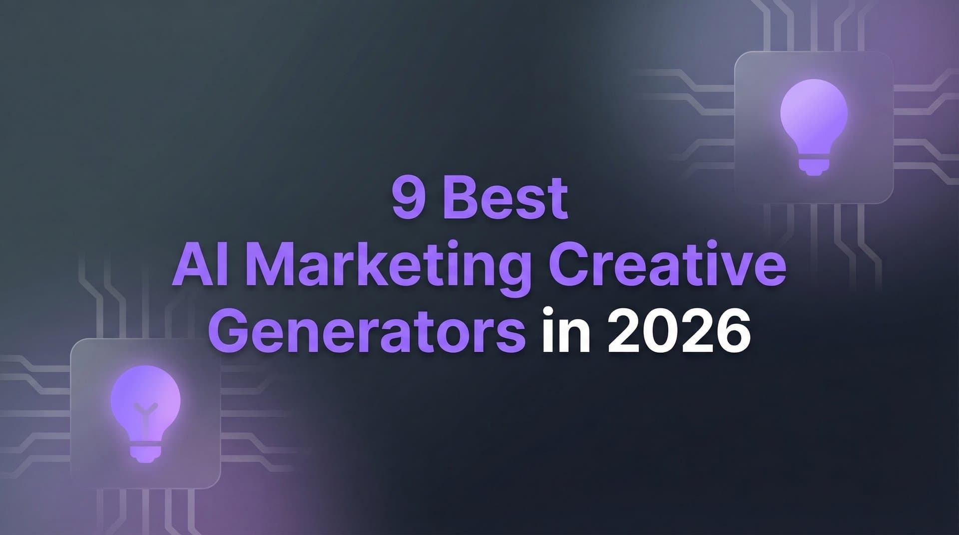 Featured image for: 9 Best AI Marketing Creative Generators in 2026