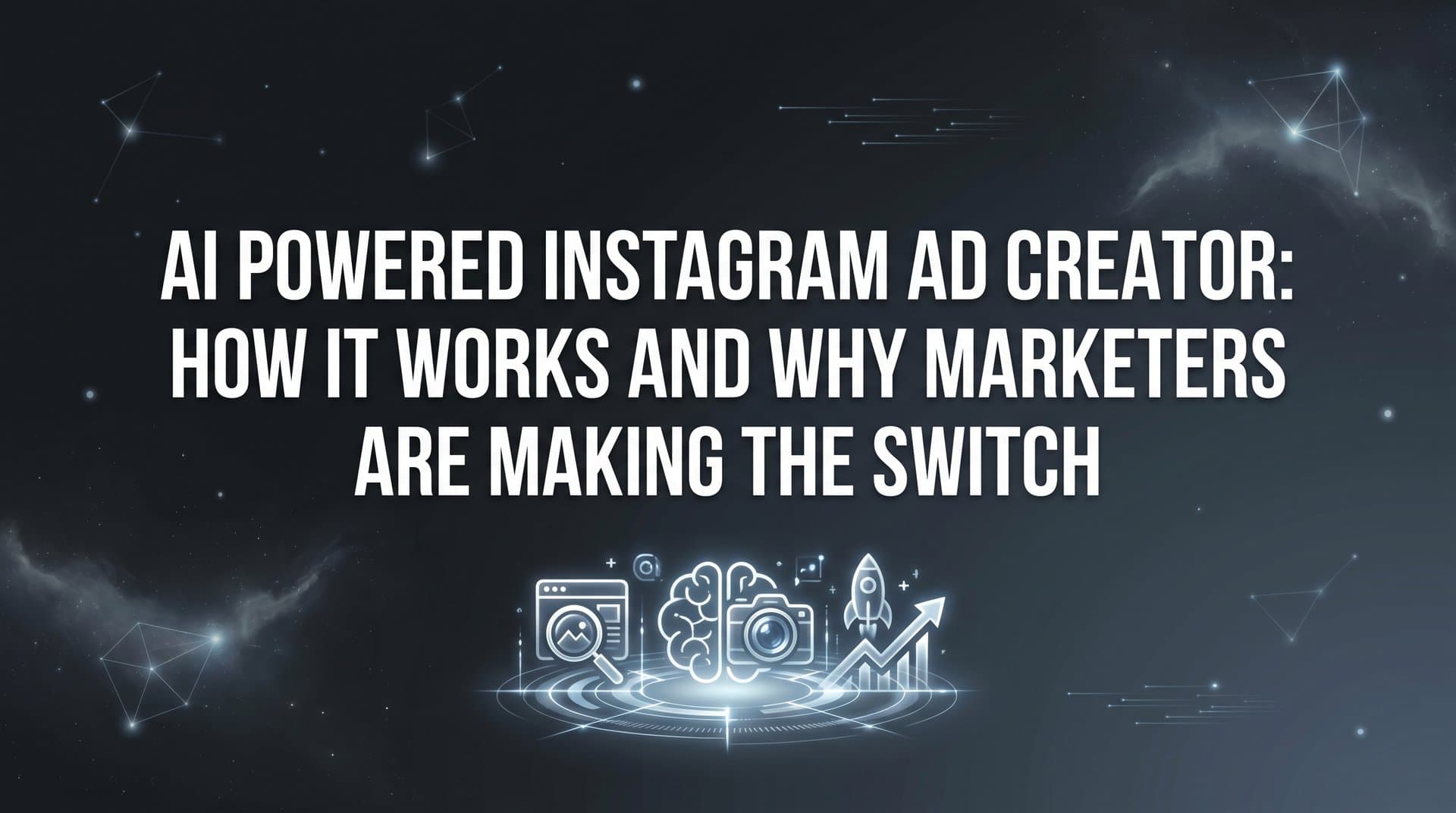 Featured image for: AI Powered Instagram Ad Creator: How It Works and Why Marketers Are Making the Switch