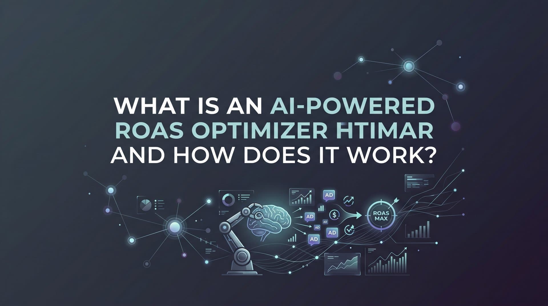 Featured image for: What Is an AI-Powered ROAS Optimizer and How Does It Work?