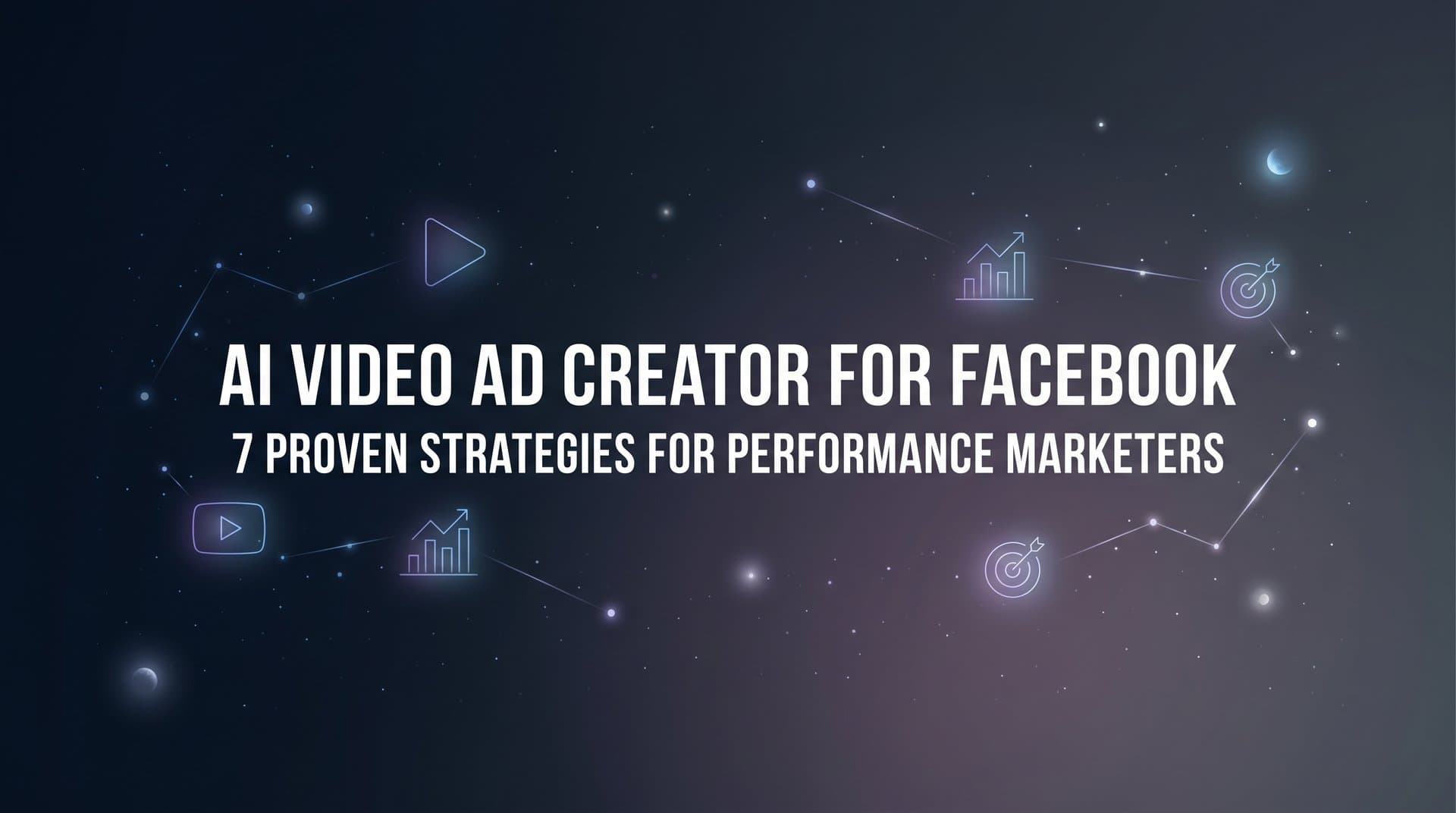 Featured image for: 7 Proven Strategies for Using an AI Video Ad Creator for Facebook