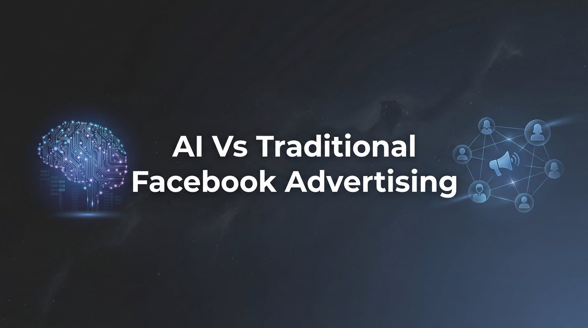 Featured image for: 7 Proven Strategies to Decide Between AI and Traditional Facebook Advertising