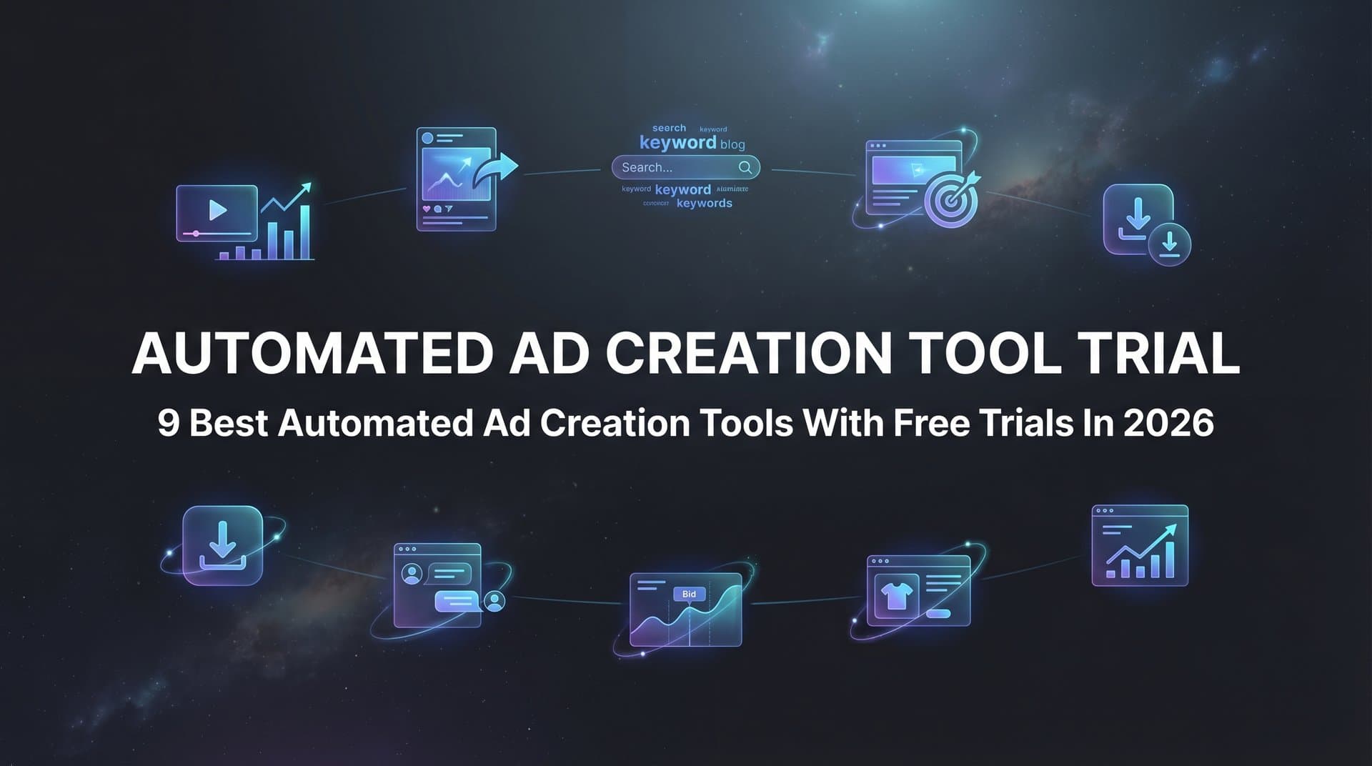 Featured image for: 9 Best Automated Ad Creation Tools With Free Trials in 2026