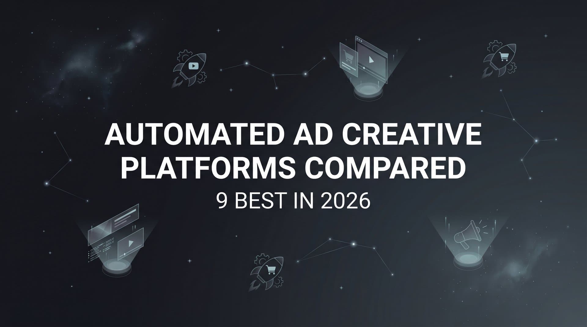 Featured image for: 9 Best Automated Ad Creative Platforms Compared in 2026