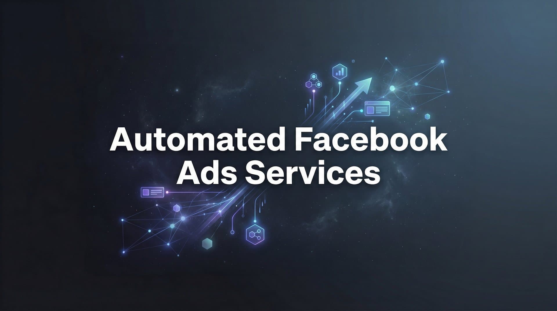 Featured image for: 9 Best Automated Facebook Ads Services to Scale Your Campaigns in 2026