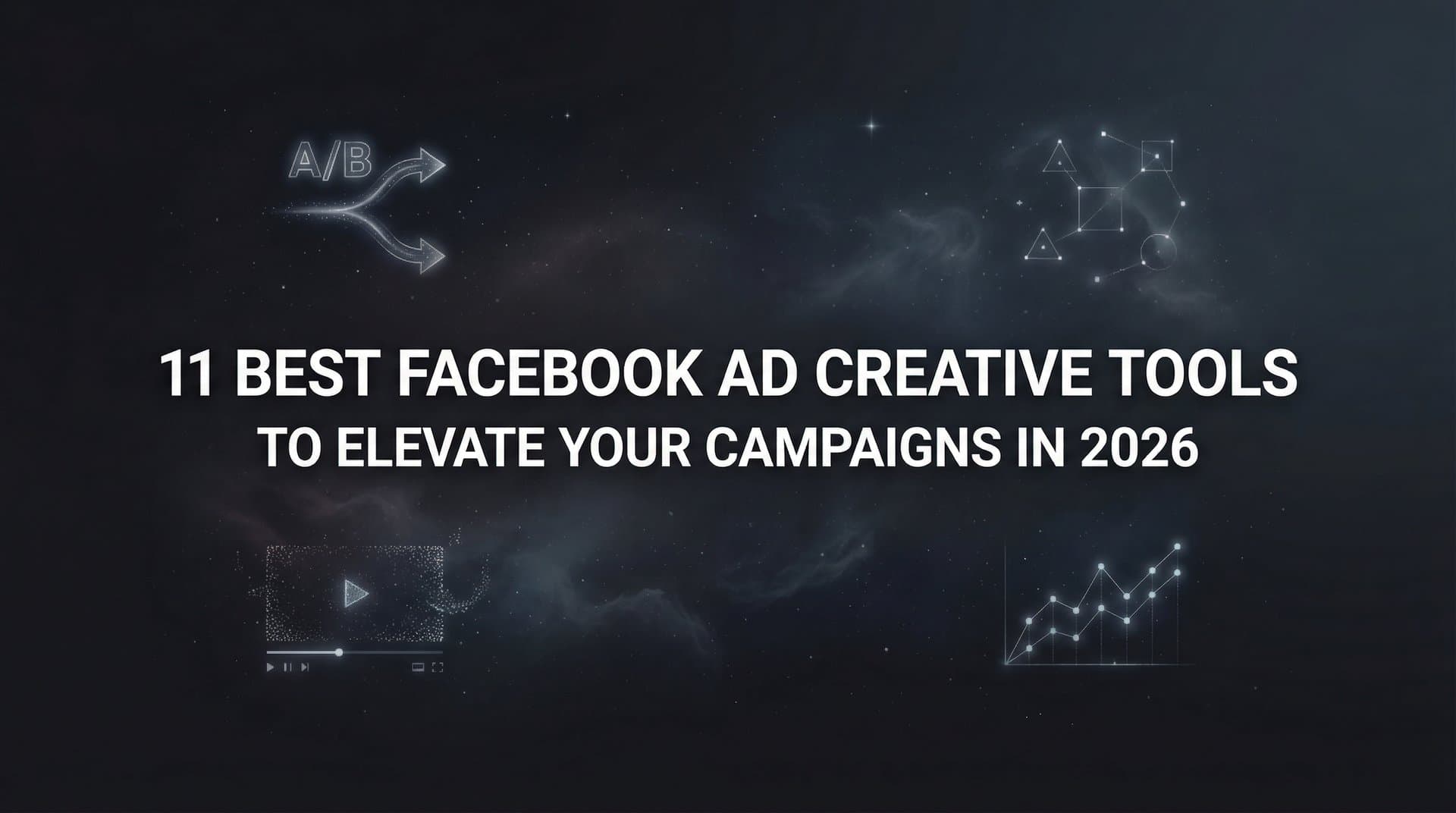 Featured image for: 11 Best Facebook Ad Creative Tools to Elevate Your Campaigns in 2026