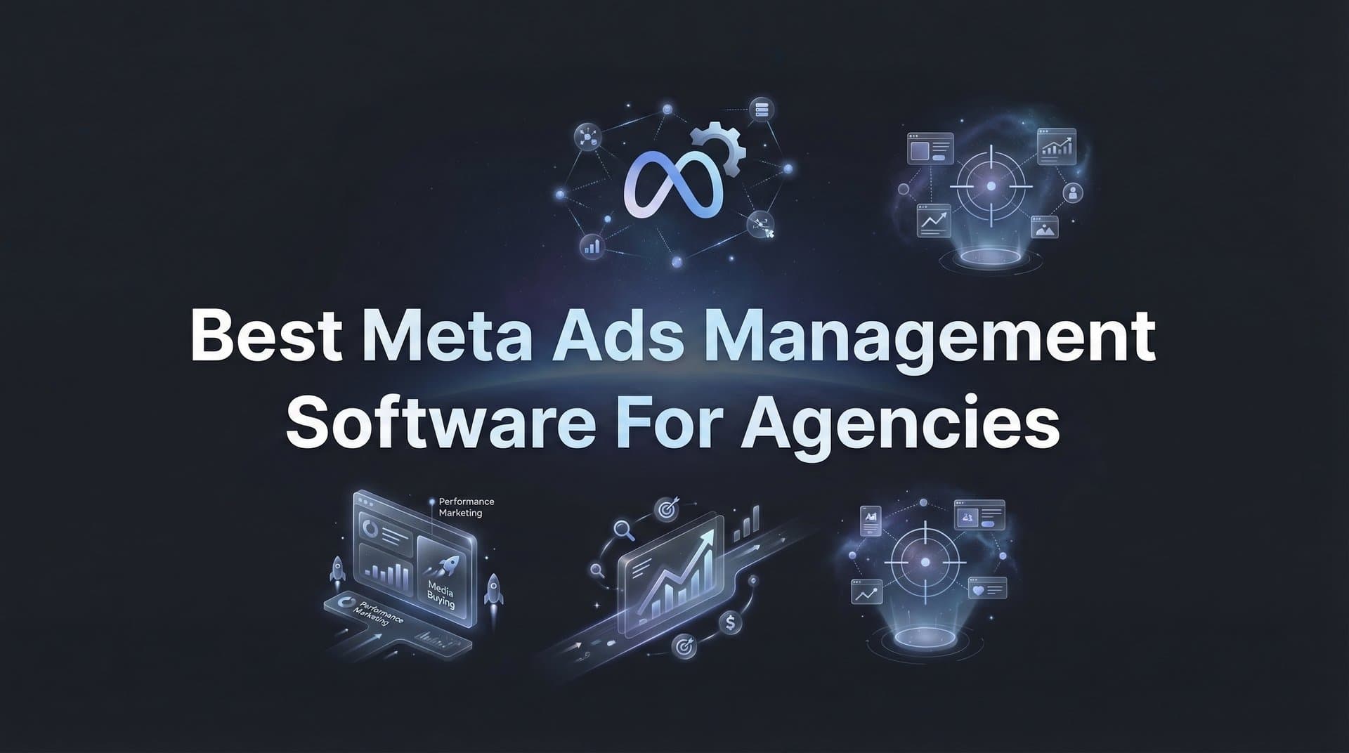 9 Best Meta Ads Management Software for Agencies in 2026