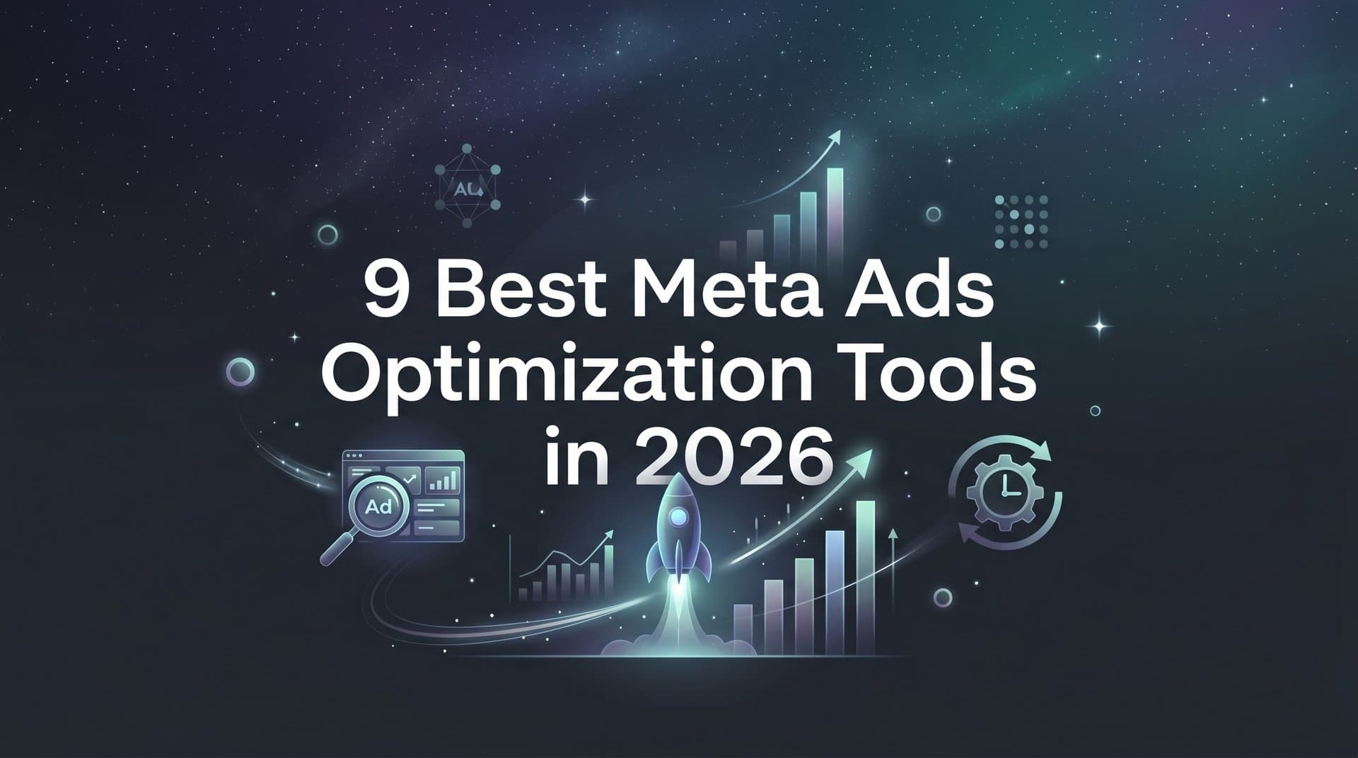 Featured image for: 9 Best Meta Ads Optimization Tools in 2026