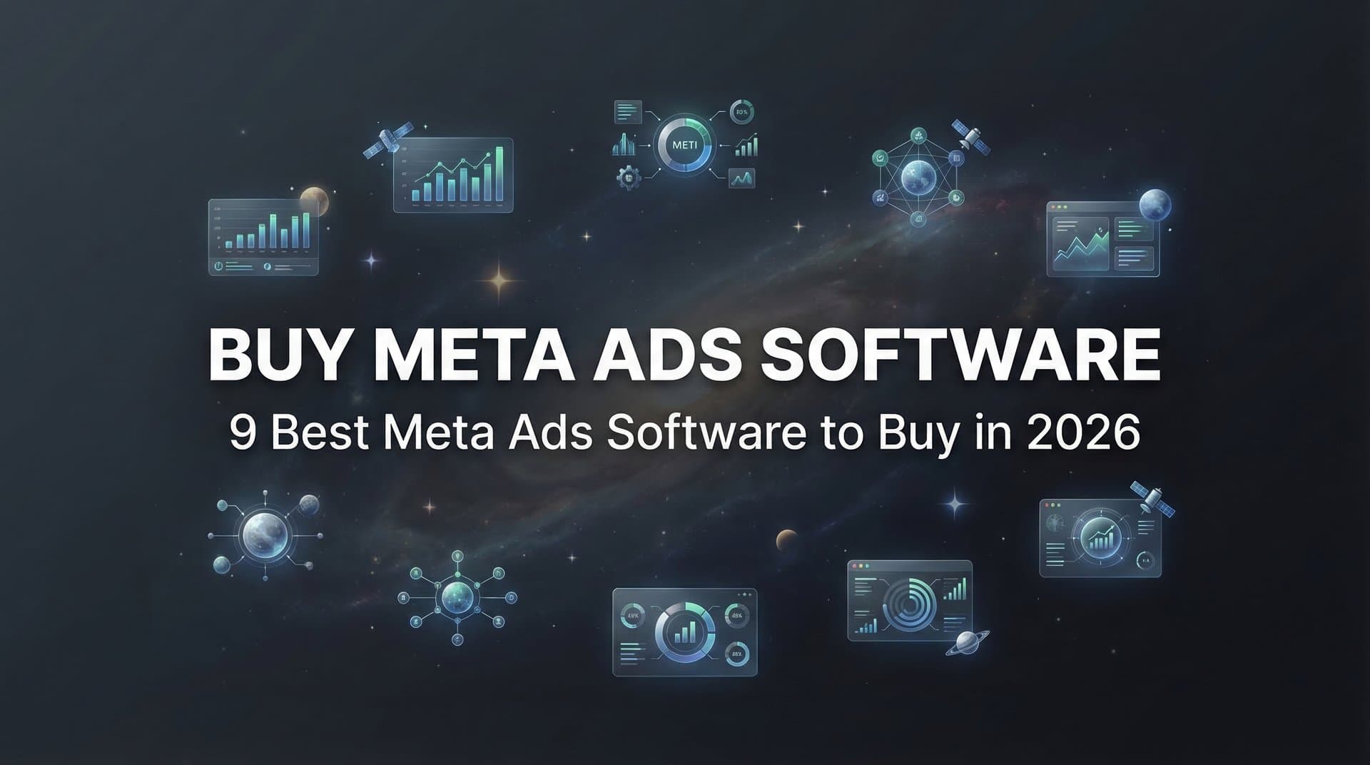 Featured image for: 9 Best Meta Ads Software to Buy in 2026