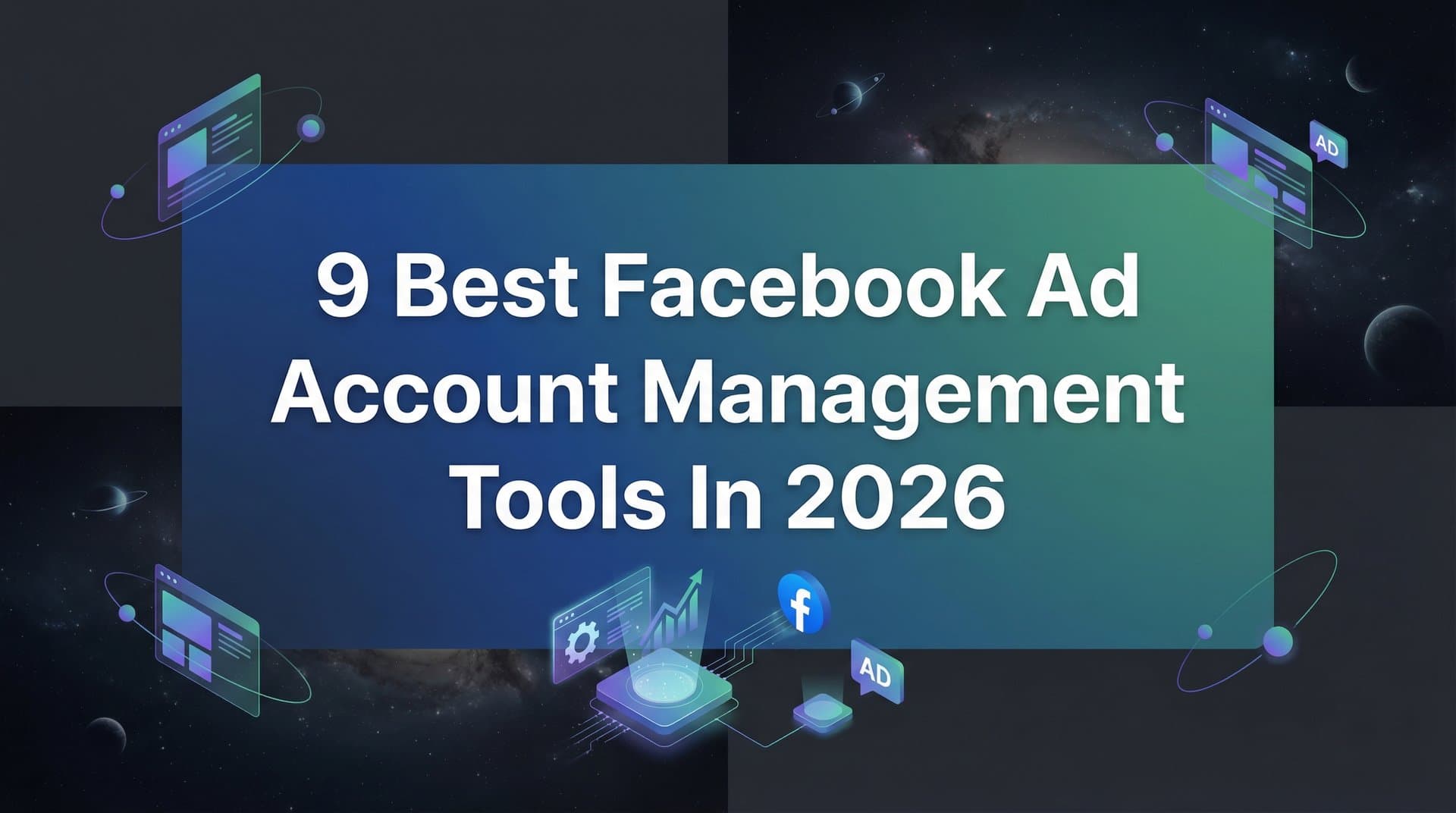 Featured image for: 9 Best Facebook Ad Account Management Tools in 2026