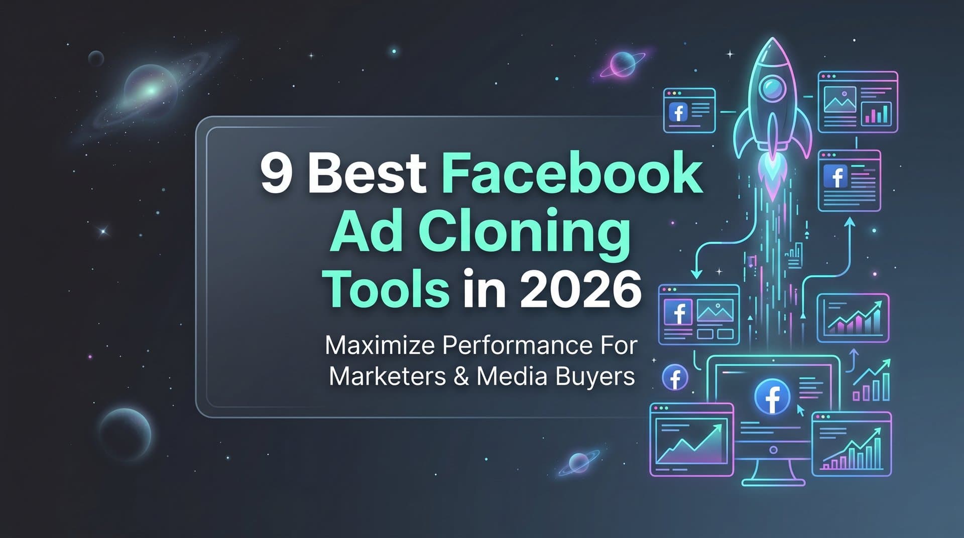 Featured image for: 9 Best Facebook Ad Cloning Tools in 2026