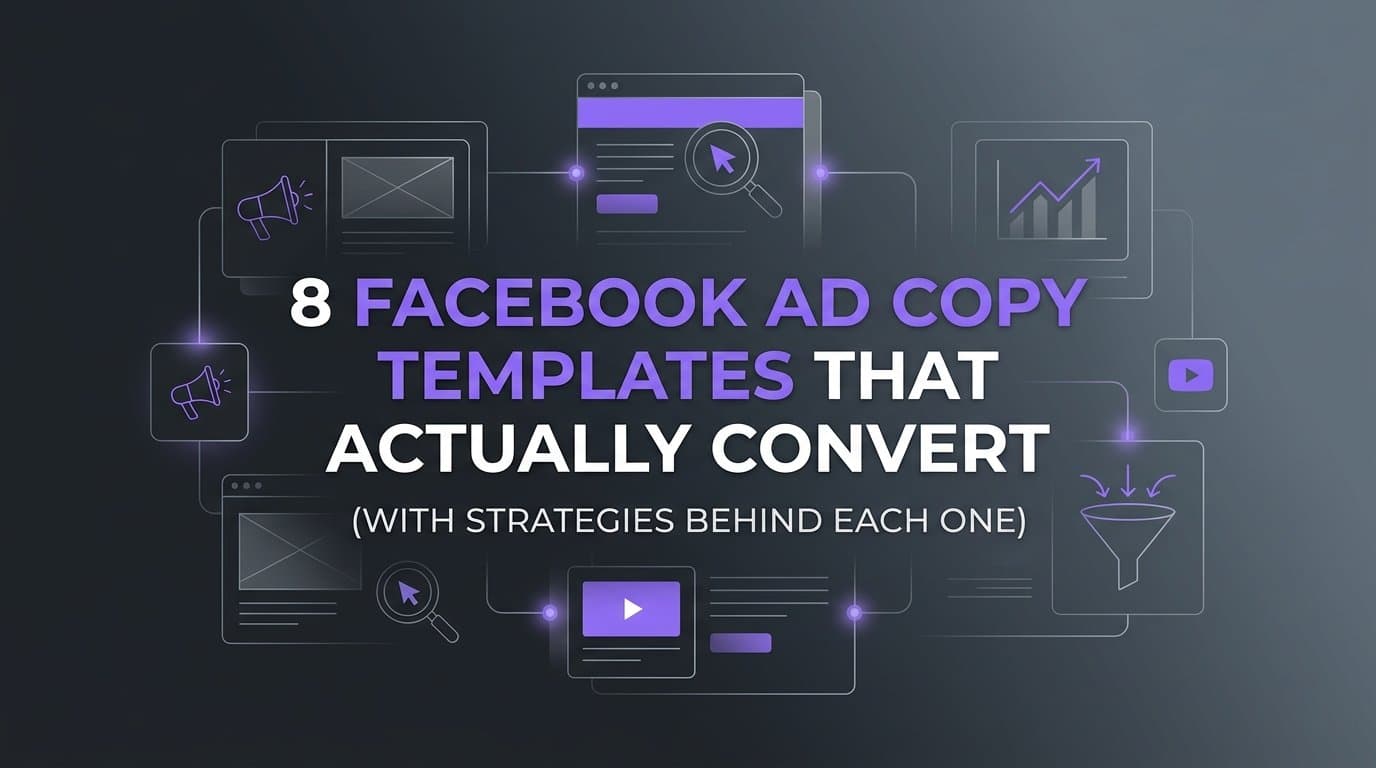 Featured image for: 8 Facebook Ad Copy Templates That Actually Convert (With Strategies Behind Each One)