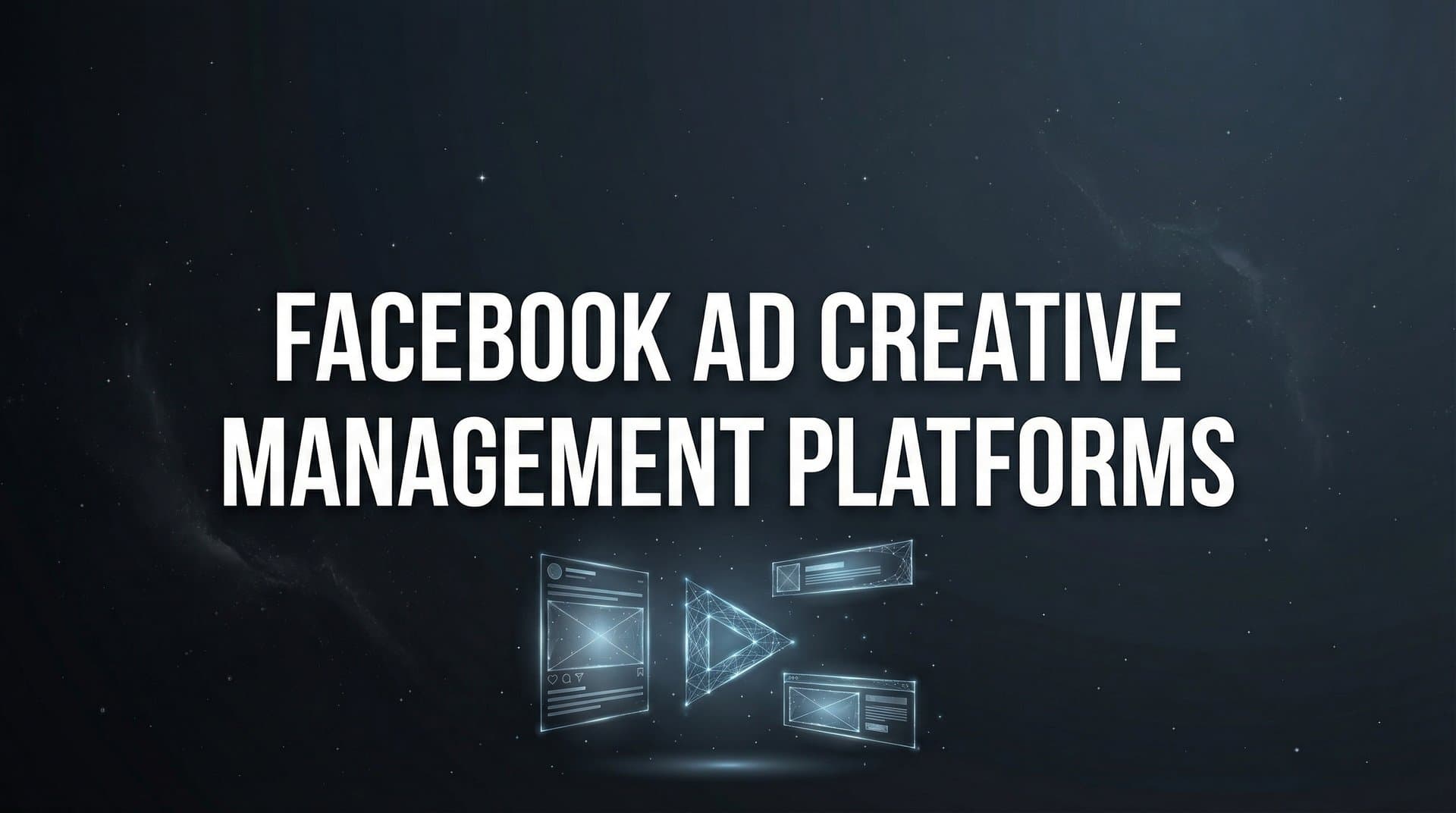 Featured image for: 9 Best Facebook Ad Creative Management Platforms in 2026