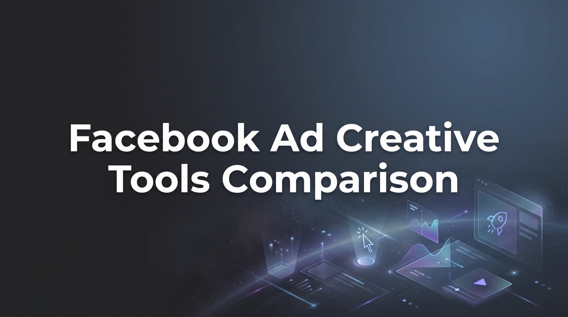 Featured image for: 9 Best Facebook Ad Creative Tools Compared for 2026