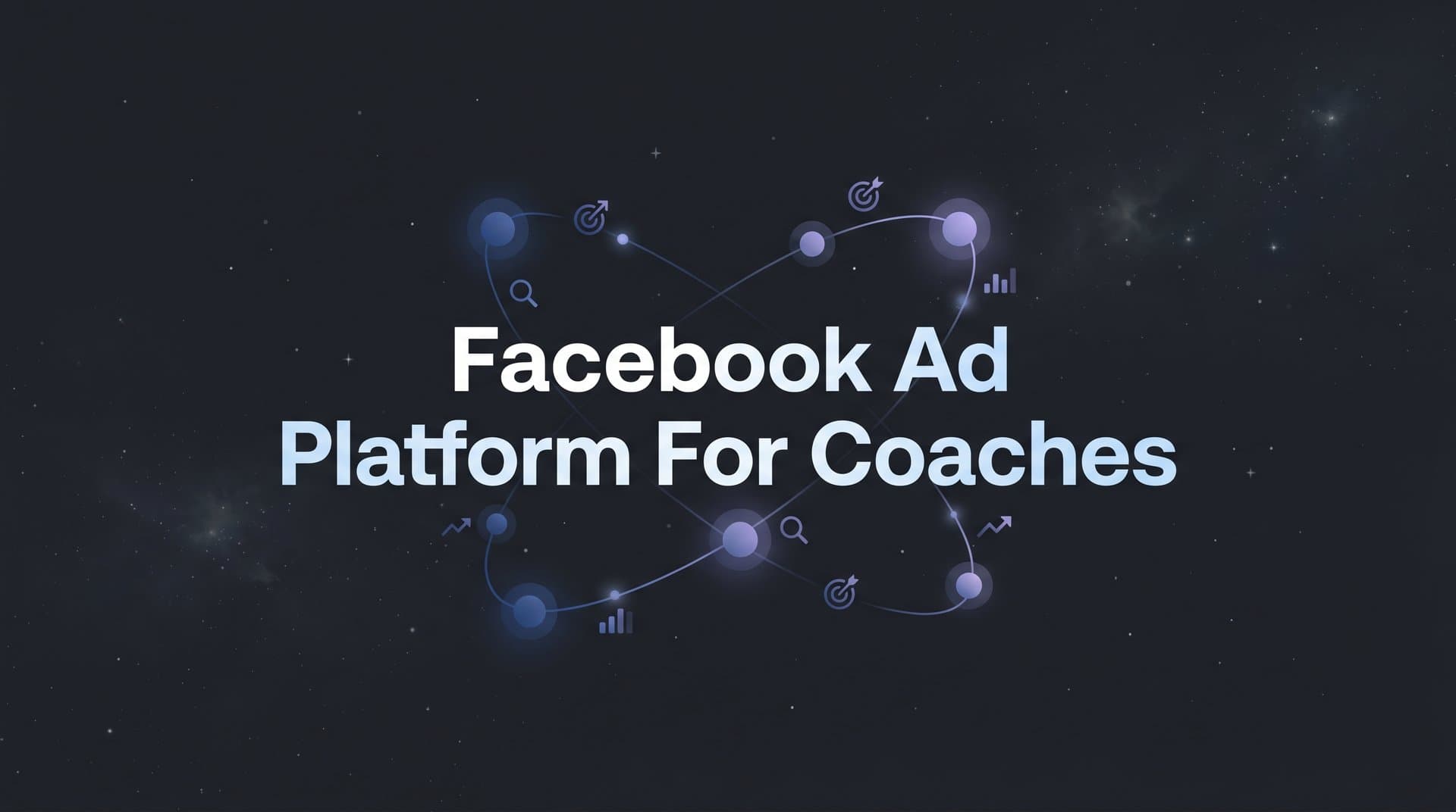 Featured image for: 9 Best Facebook Ad Platforms for Coaches in 2026