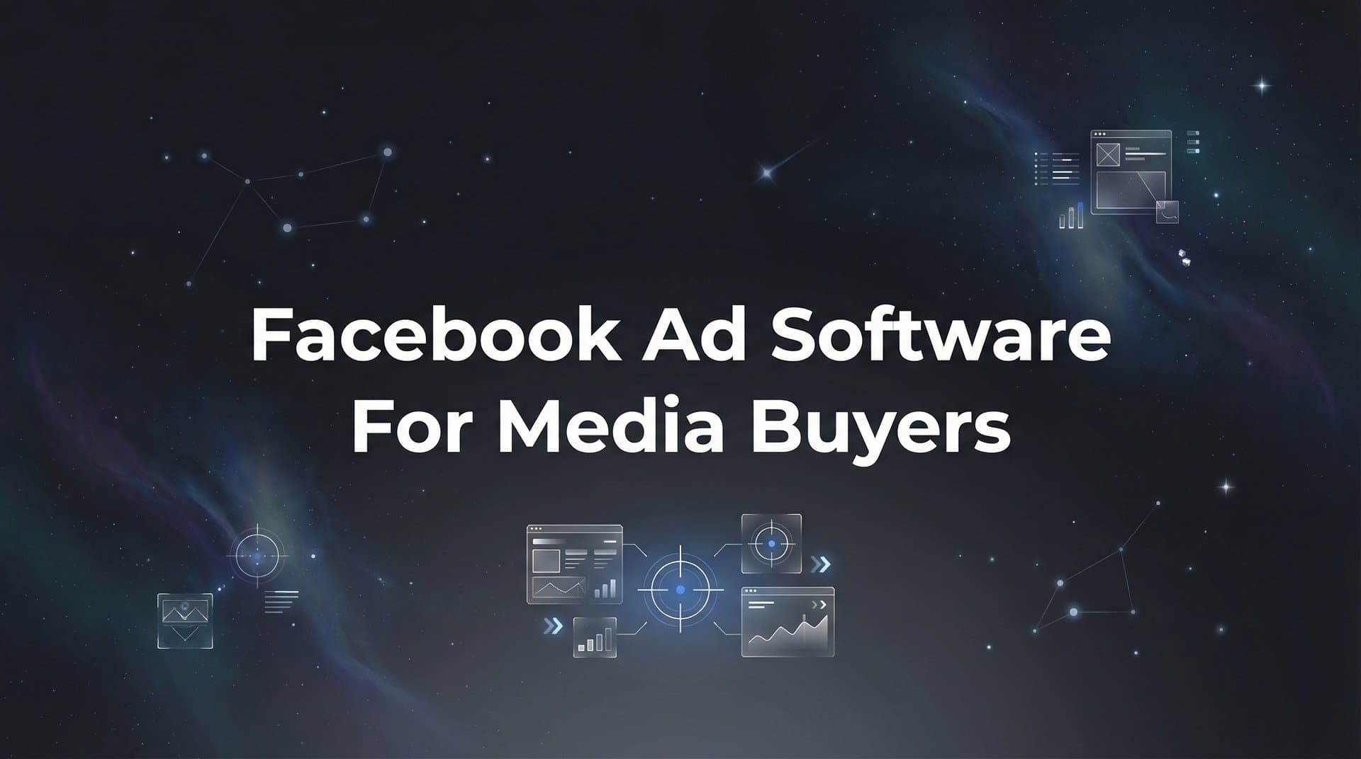 Featured image for: 9 Best Facebook Ad Software for Media Buyers in 2026