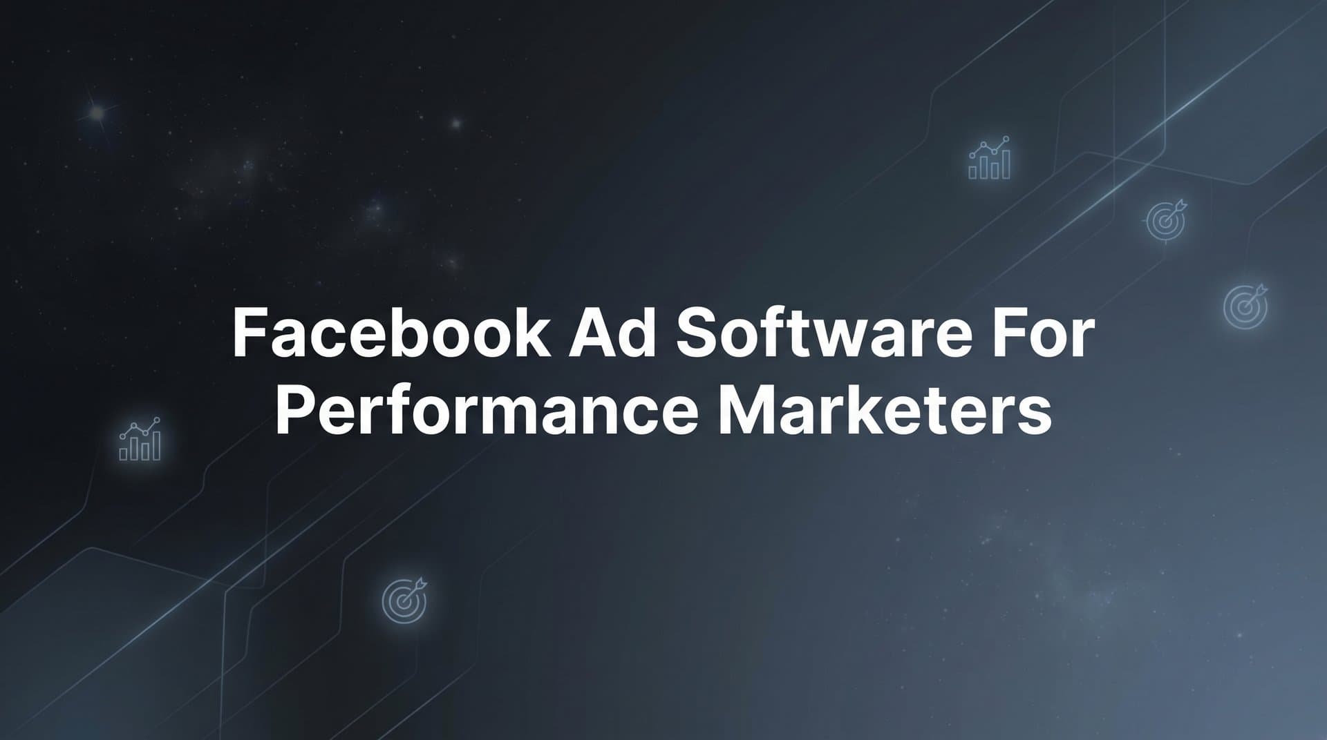Featured image for: 9 Best Facebook Ad Software for Performance Marketers in 2026