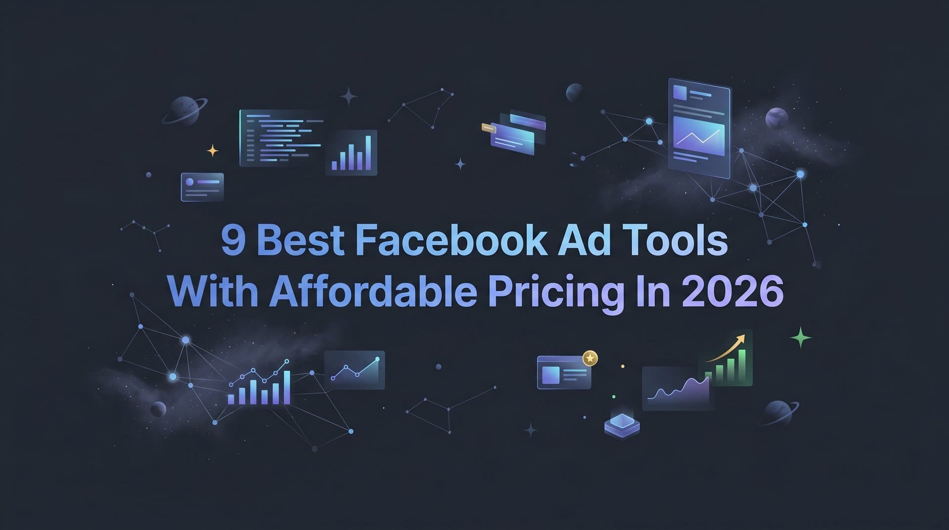 Featured image for: 9 Best Facebook Ad Tools With Affordable Pricing in 2026
