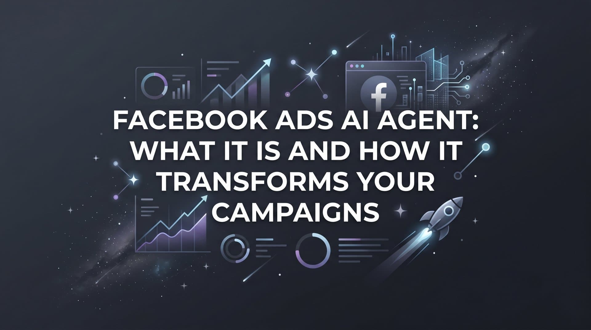 Featured image for: Facebook Ads AI Agent: What It Is and How It Transforms Your Campaigns
