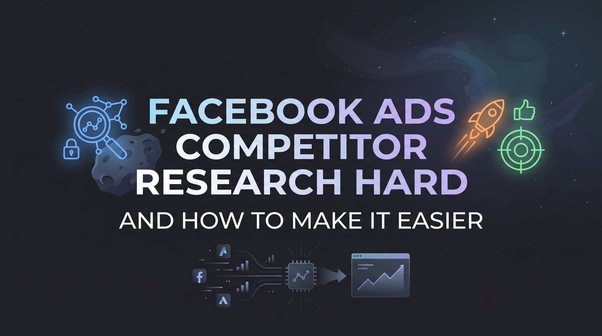 Featured image for: How to Do Facebook Ads Competitor Research the Hard Way (And How to Make It Easier)