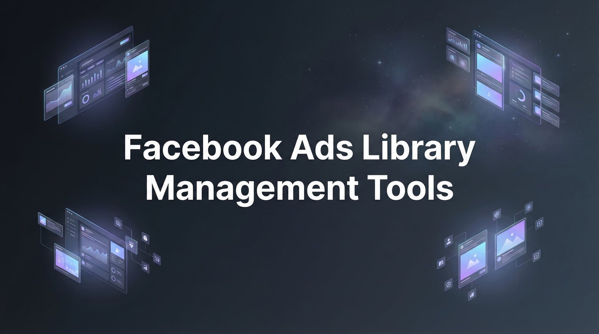 Featured image for: 9 Best Facebook Ads Library Management Tools in 2026