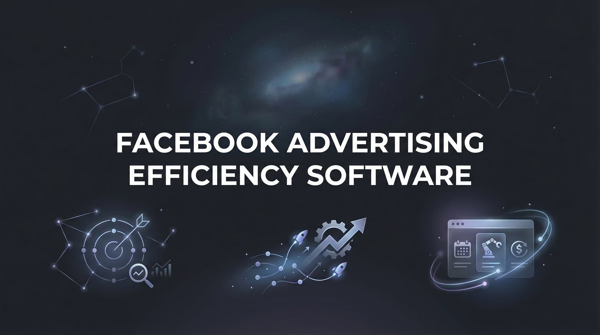 Featured image for: 9 Best Facebook Advertising Efficiency Software Tools in 2026