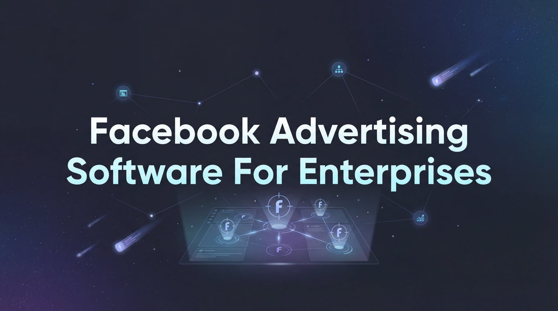 Featured image for: 9 Best Facebook Advertising Software for Enterprises in 2026