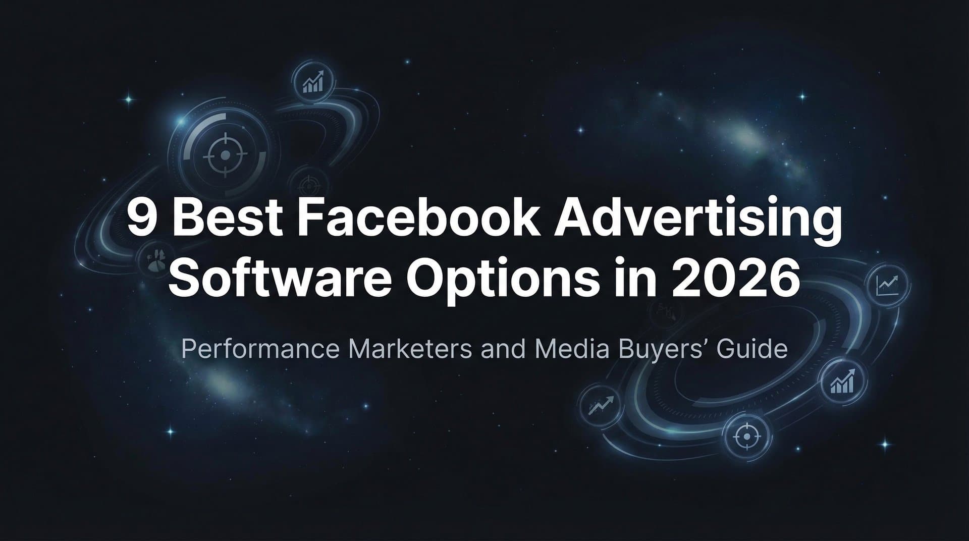 Featured image for: 9 Best Facebook Advertising Software Options in 2026