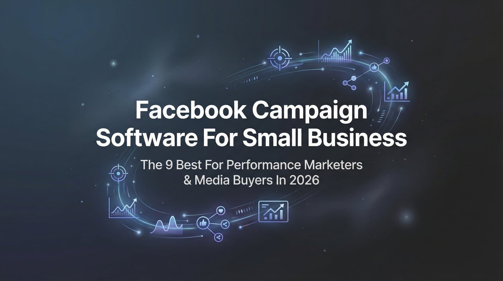 Featured image for: 9 Best Facebook Campaign Software for Small Business in 2026