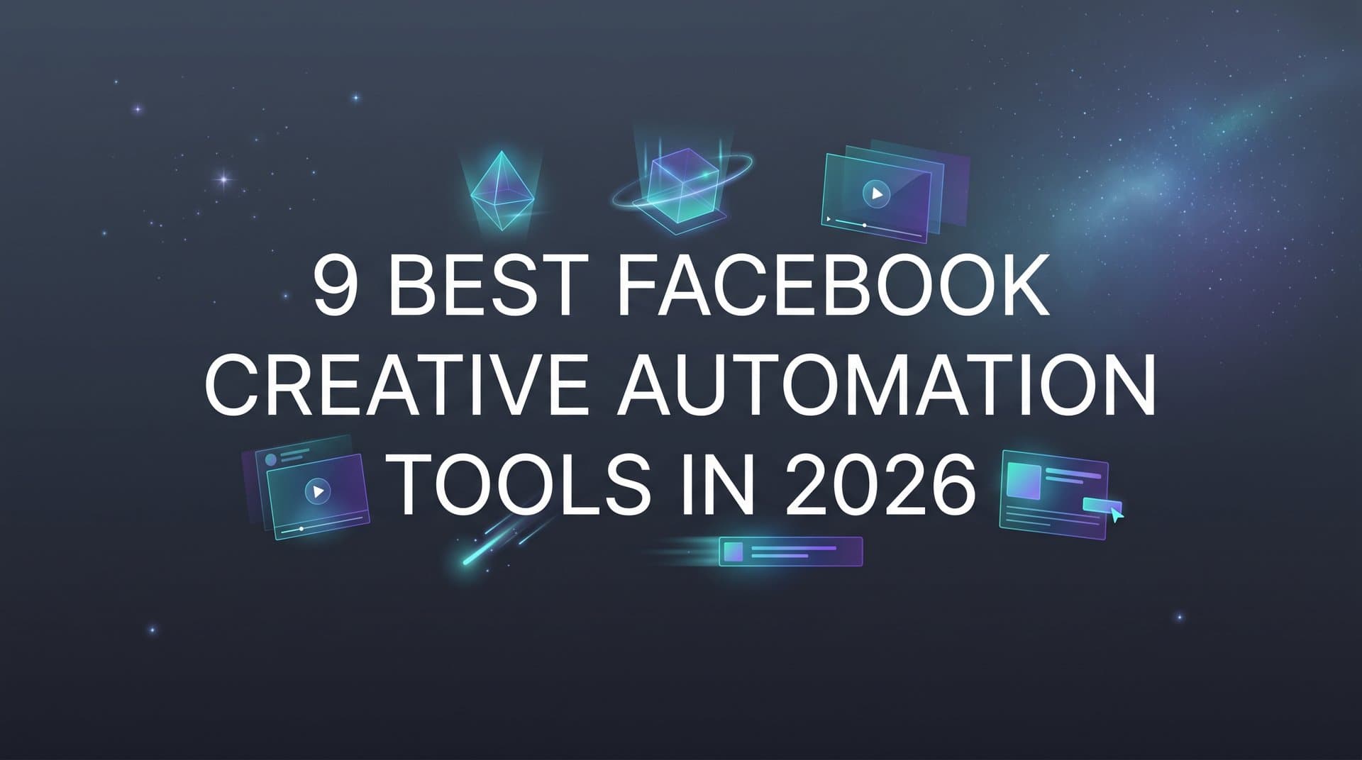 Featured image for: 9 Best Facebook Creative Automation Tools in 2026