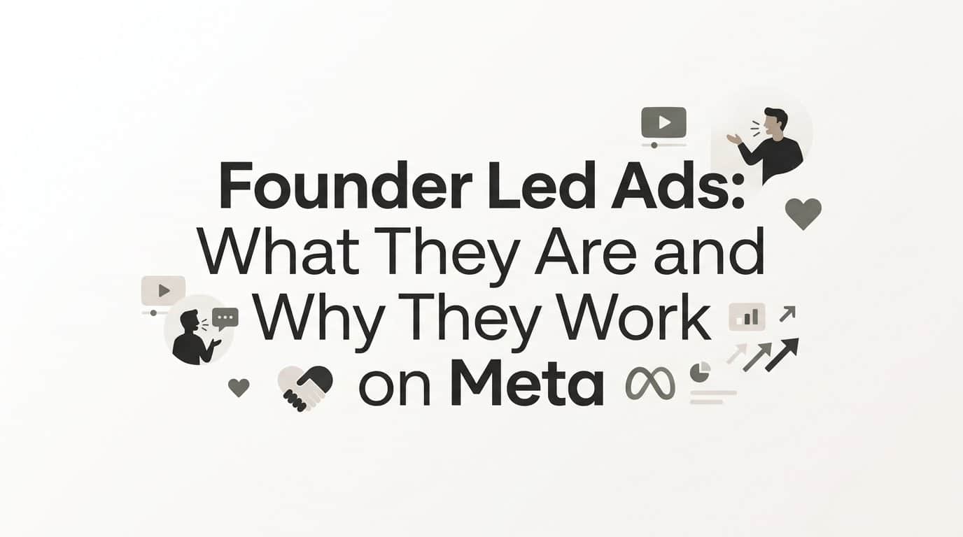 Featured image for Founder Led Ads: What They Are and Why They Work on Meta