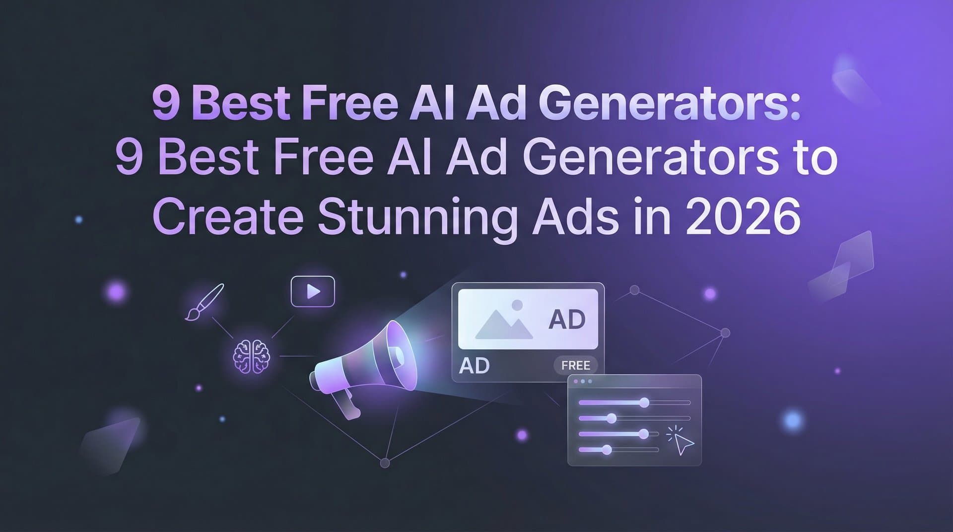 Featured image for: 9 Best Free AI Ad Generators to Create Stunning Ads in 2026