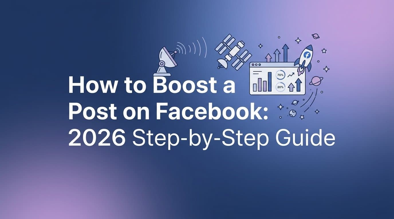Featured image for: How to Boost a Post on Facebook: 2026 Step-by-Step Guide