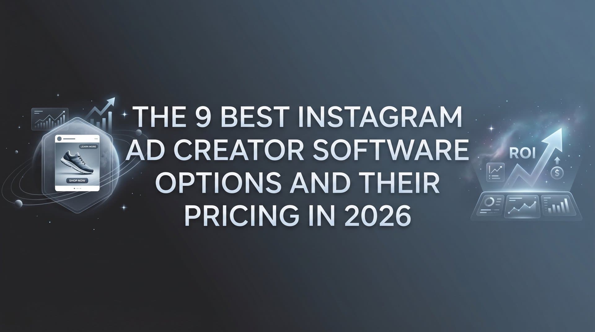 Featured image for: 9 Best Instagram Ad Creator Software Options and Their Pricing in 2026