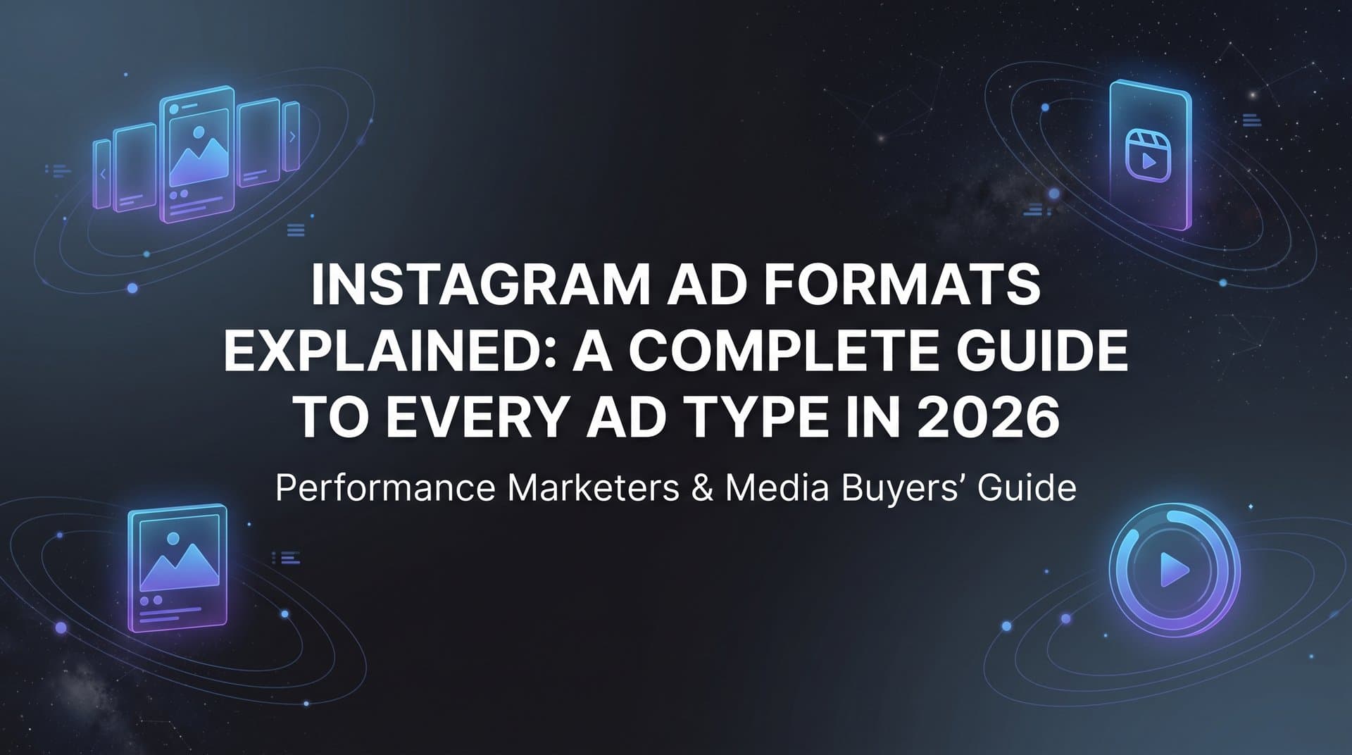 Featured image for: Instagram Ad Formats Explained: A Complete Guide to Every Ad Type in 2026