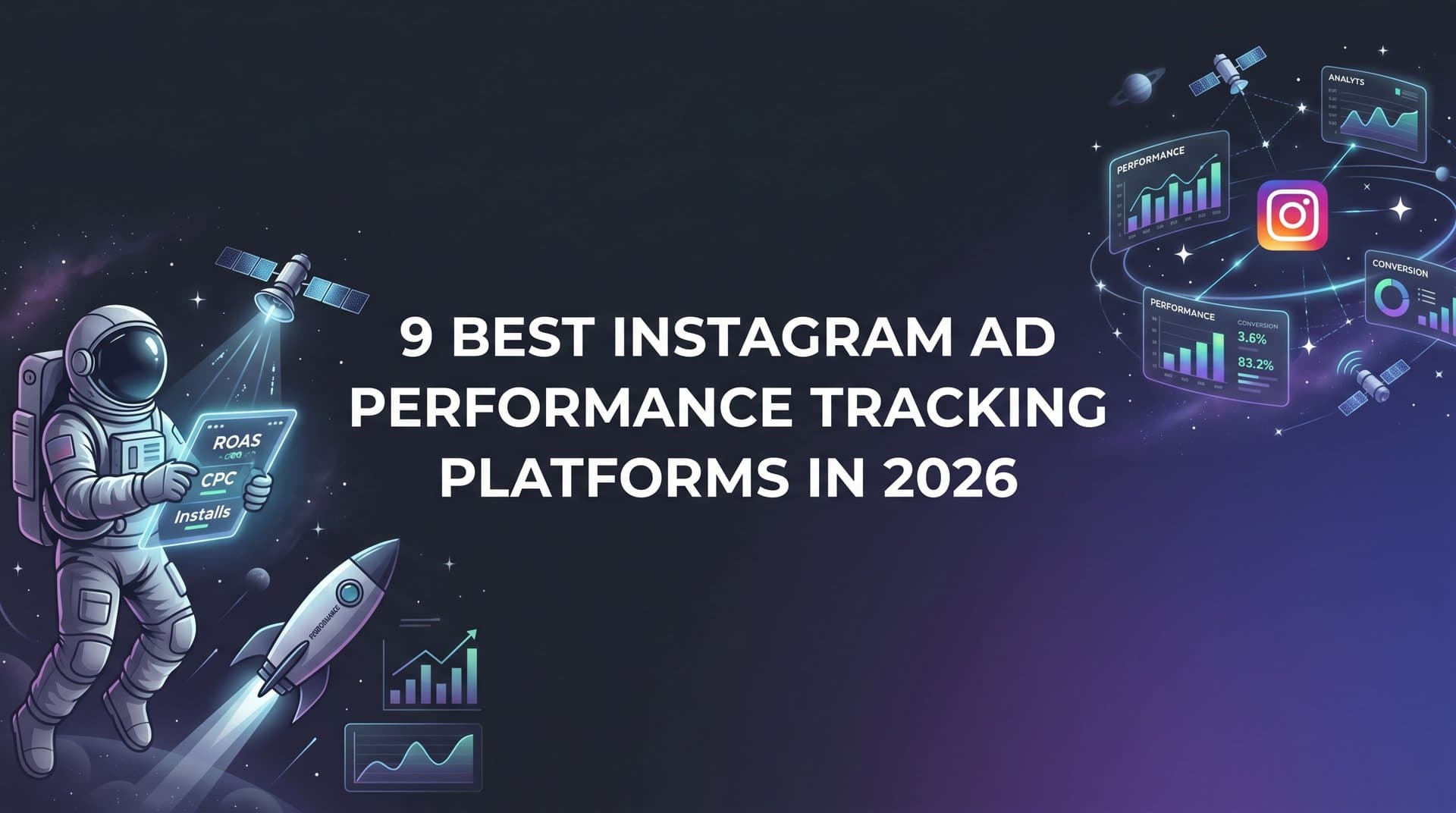 Featured image for: 9 Best Instagram Ad Performance Tracking Platforms in 2026