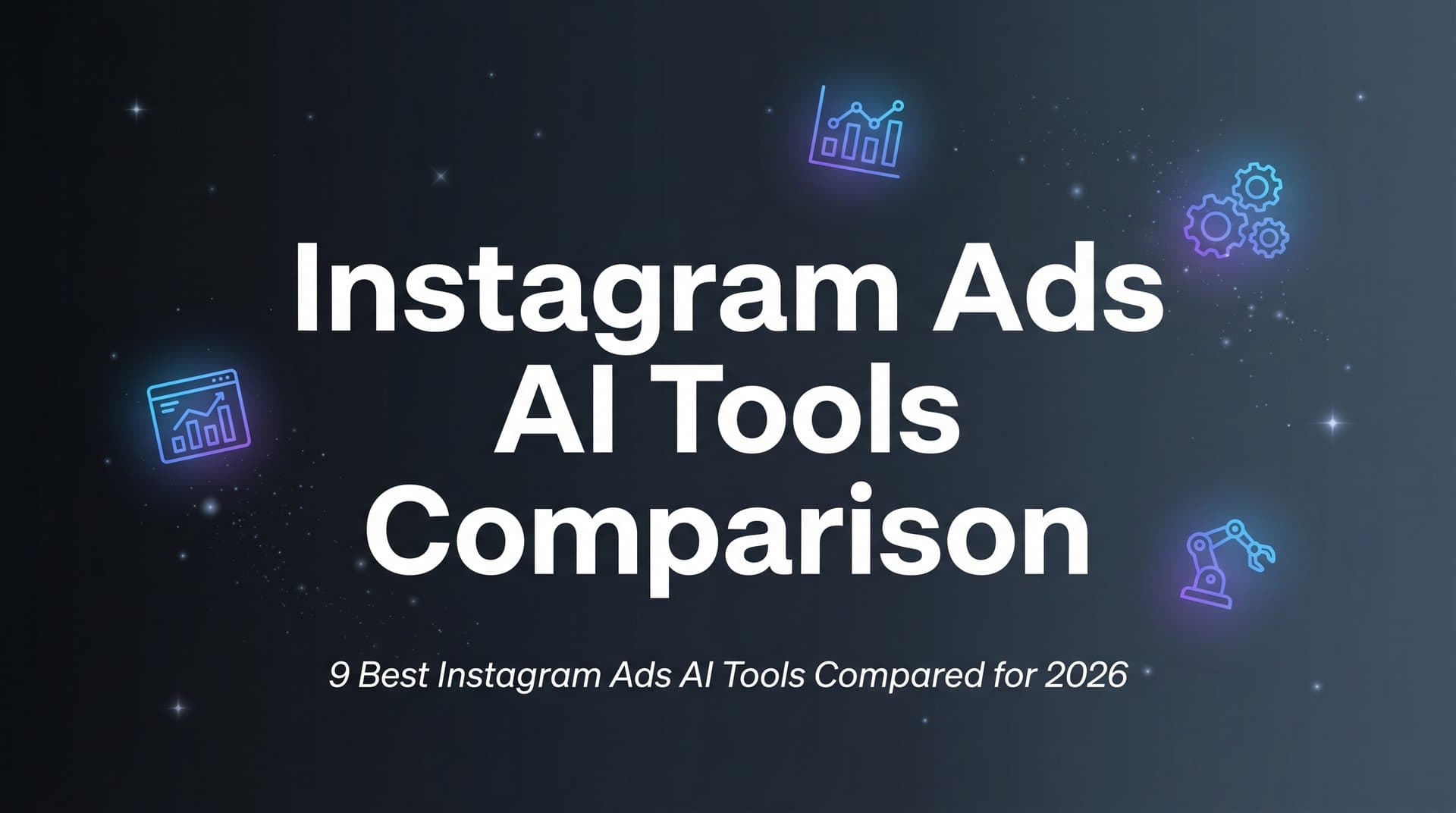 Featured image for: 9 Best Instagram Ads AI Tools Compared for 2026