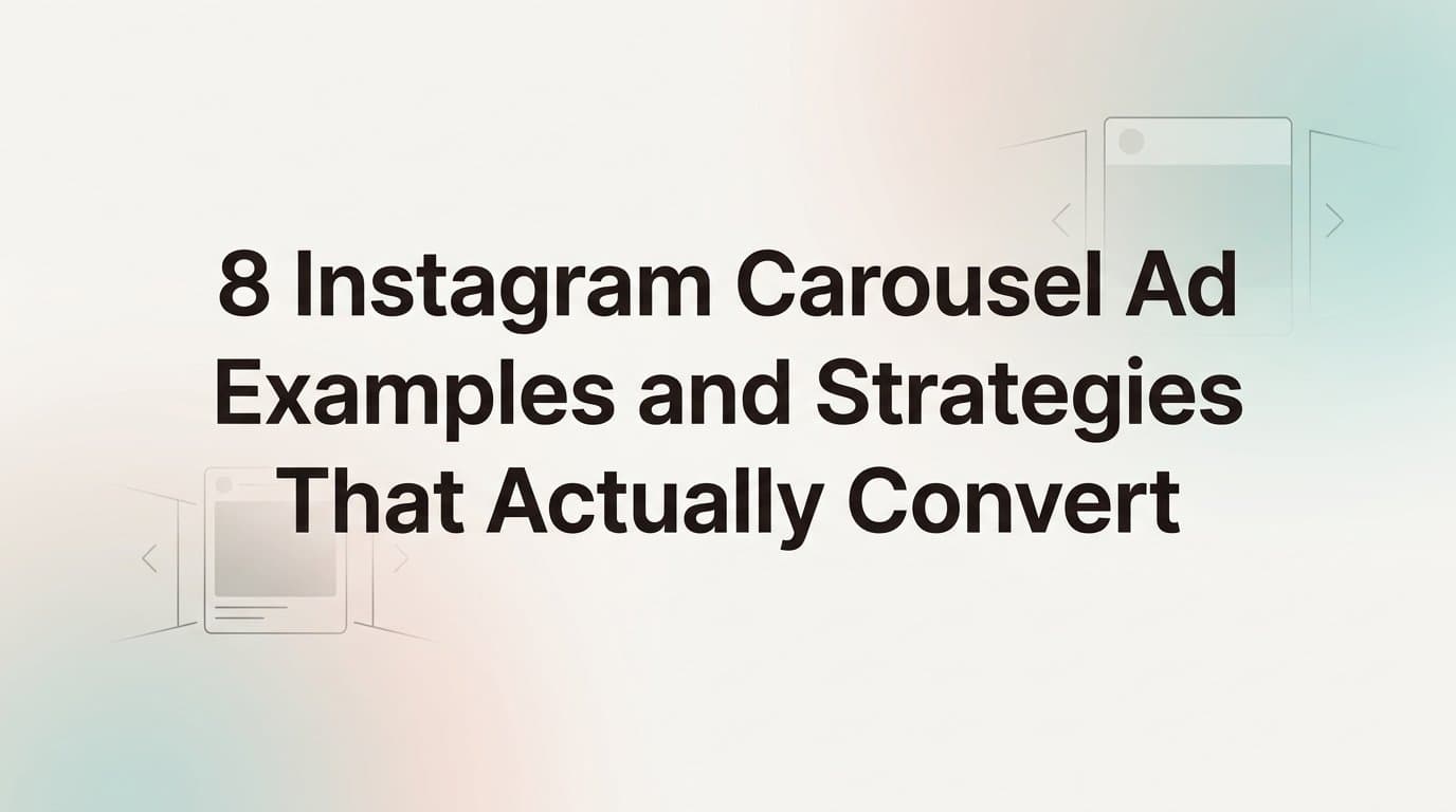 Featured image for: 8 Instagram Carousel Ad Examples and Strategies That Actually Convert