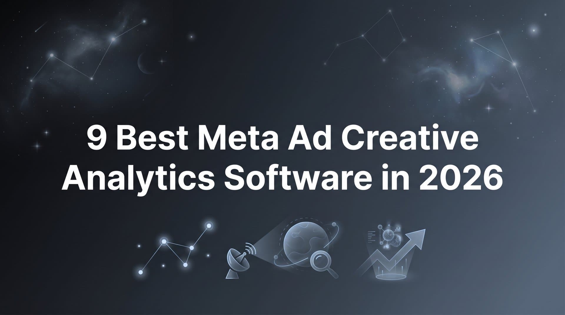 Featured image for: 9 Best Meta Ad Creative Analytics Software in 2026
