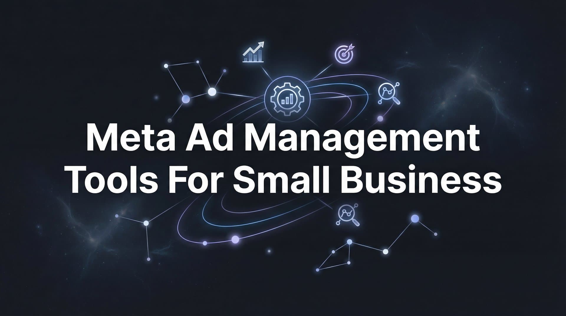 Featured image for: 9 Best Meta Ad Management Tools for Small Business in 2026