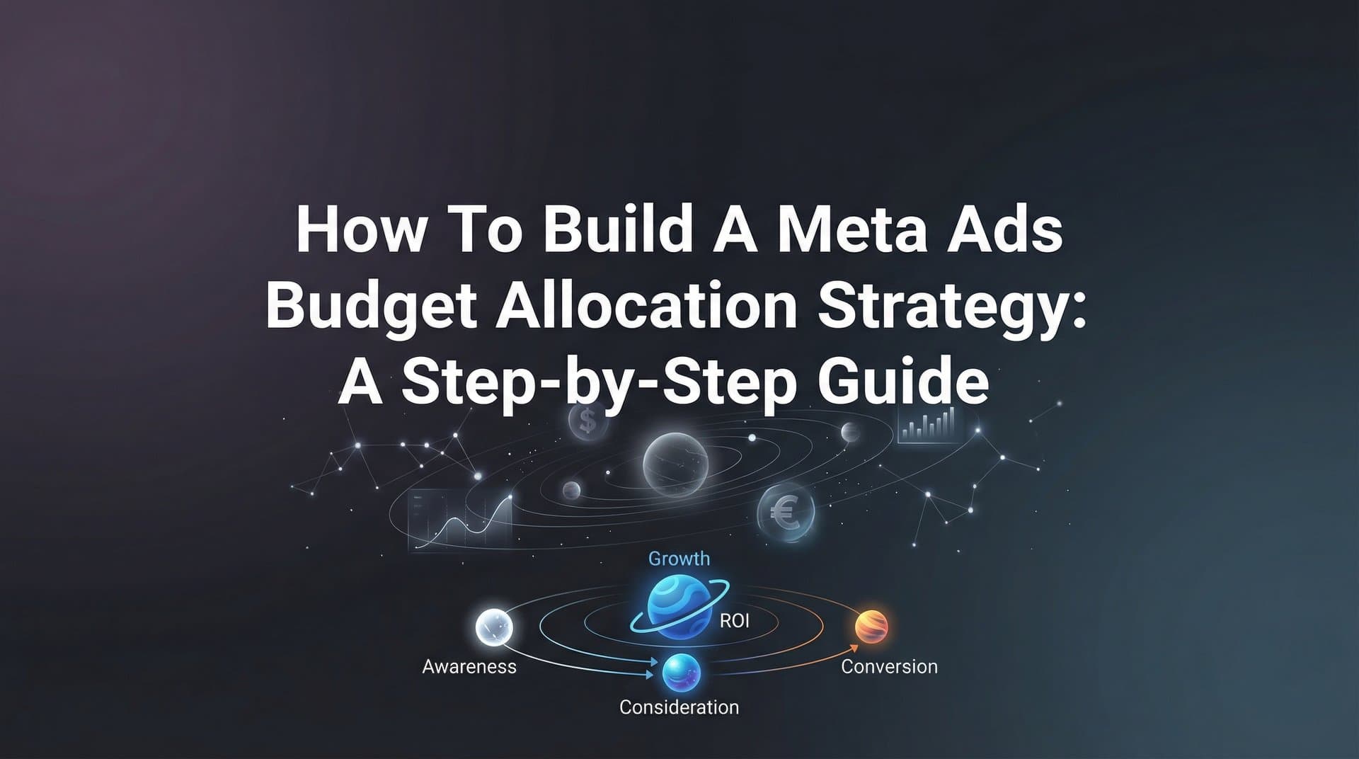 Featured image for: How to Build a Meta Ads Budget Allocation Strategy: A Step-by-Step Guide
