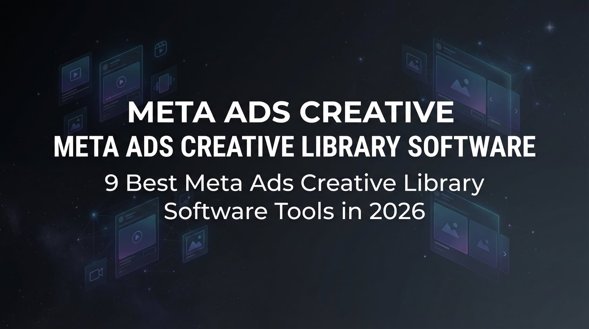 9 Best Meta Ads Creative Library Software Tools in 2026
