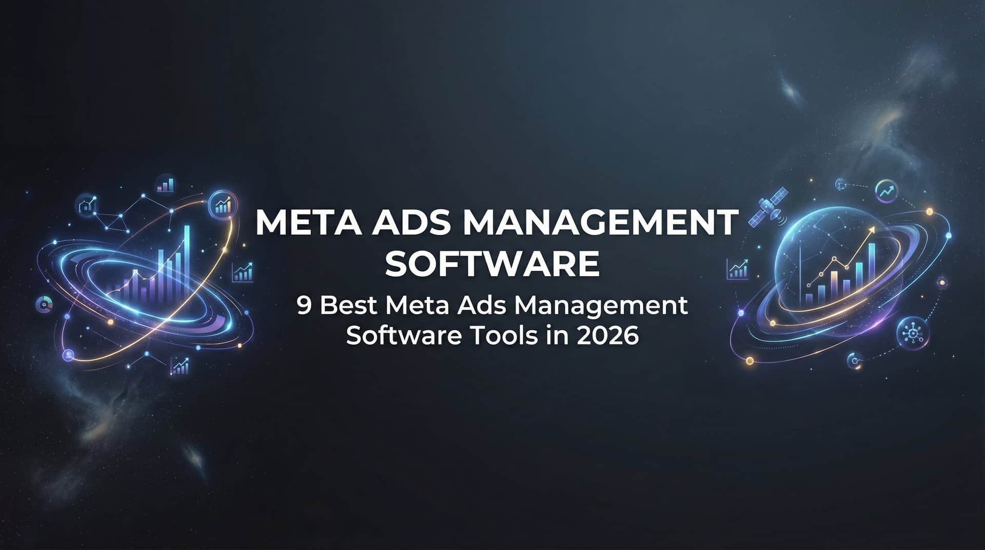 Featured image for 9 Best Meta Ads Management Software Tools in 2026