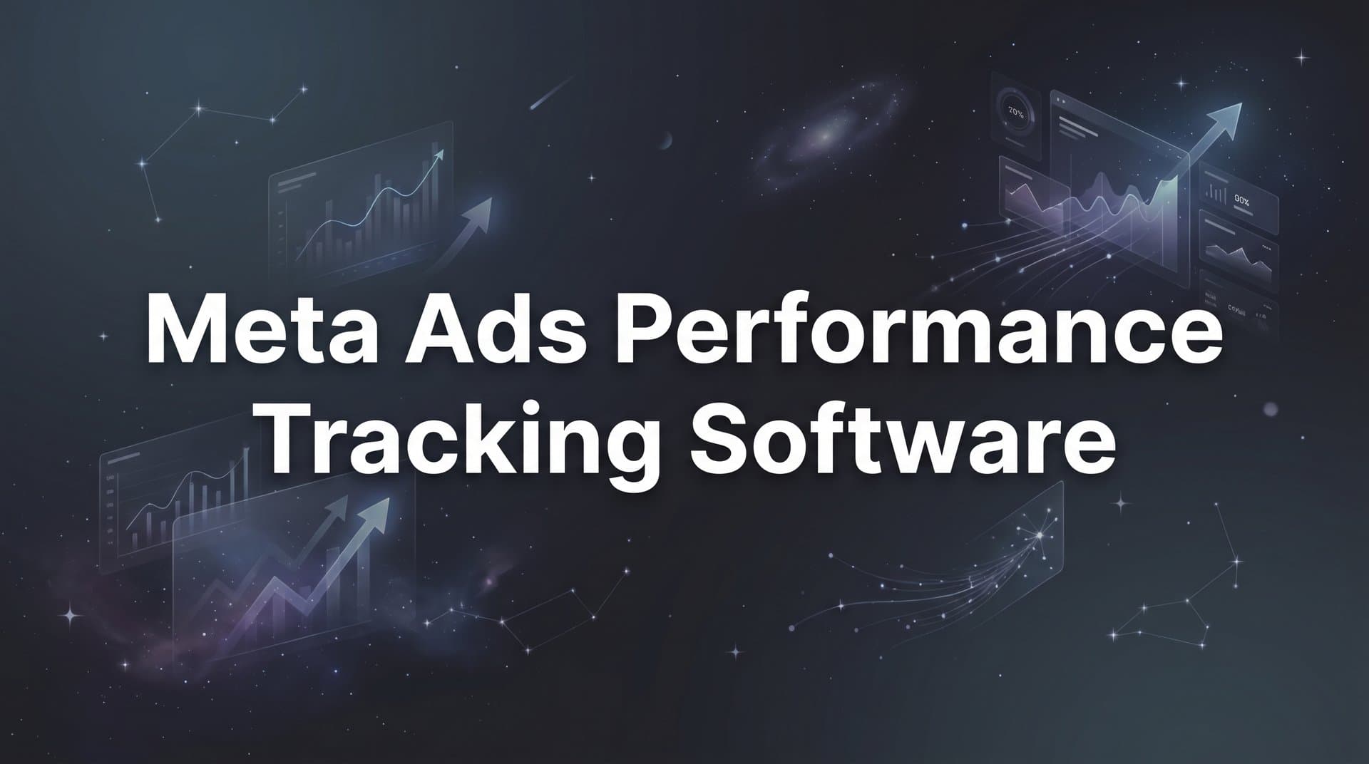 Featured image for: 9 Best Meta Ads Performance Tracking Software in 2026