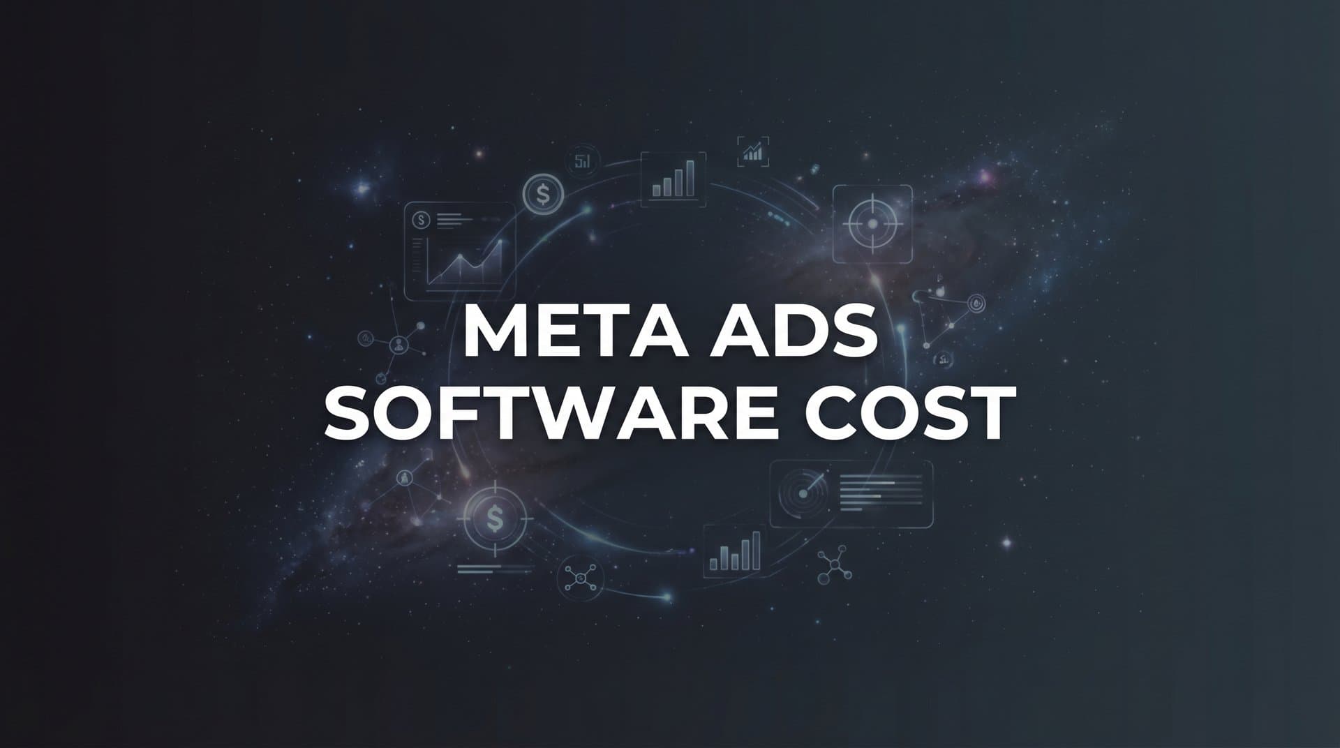 Featured image for: Meta Ads Software Cost: What You'll Actually Pay in 2026