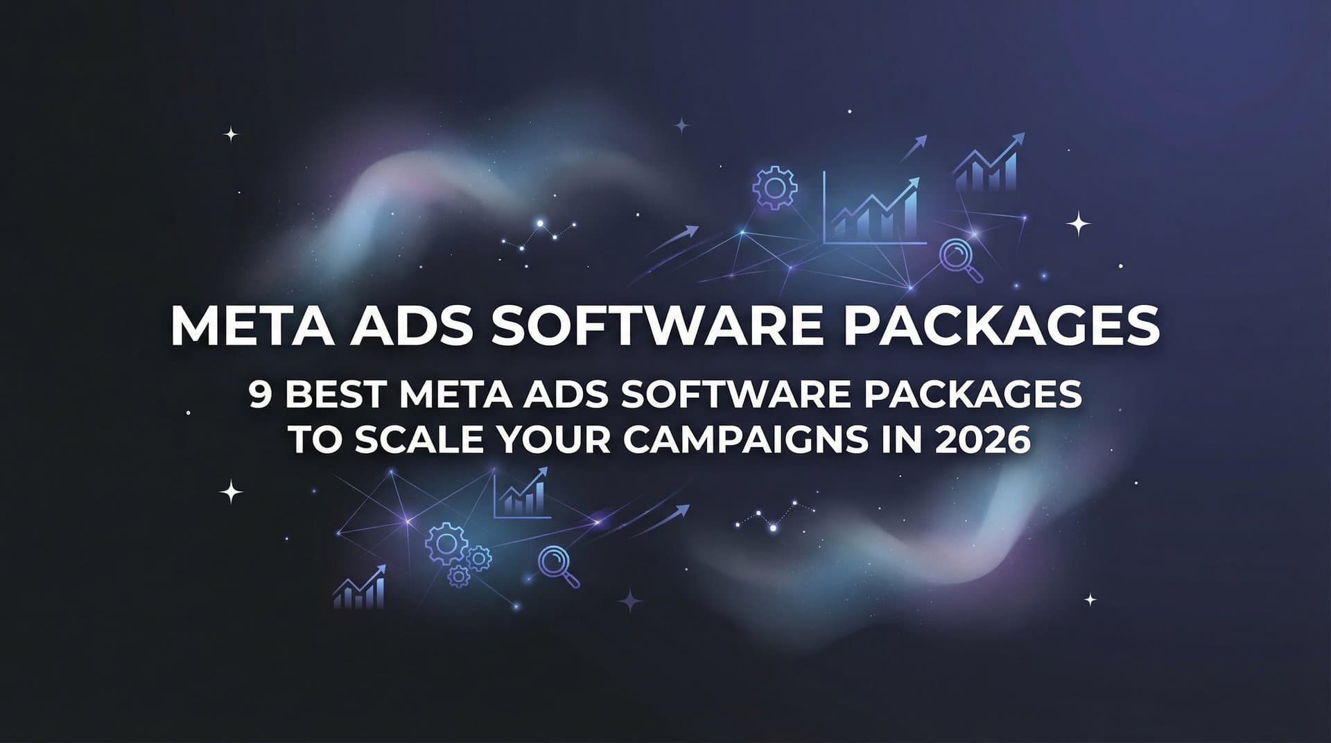 Featured image for: 9 Best Meta Ads Software Packages to Scale Your Campaigns in 2026